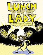 Lunch Lady and the League of Librarians: Lunch Lady #2