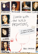 Lunch With The Wild Frontiers: A History of Britpop and Excess in 13? Chapters