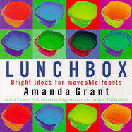 Lunchbox: Bright Ideas for Moveable Feasts
