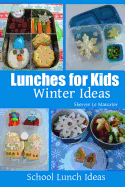 Lunches for Kids - Winter Ideas