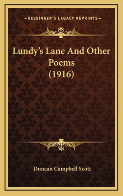 Lundy's Lane and Other Poems (1916) - Scott, Duncan Campbell