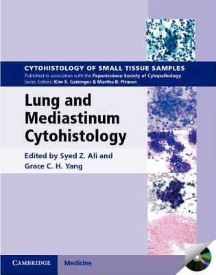 Lung and Mediastinum Cytohistology with CD-ROM - Ali, Syed Z. (Editor), and Yang, Grace C. H. (Editor)