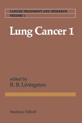 Lung Cancer 1 - Livingston, R B (Editor)