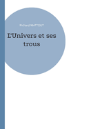 L'Univers et ses trous