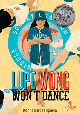 Lupe Wong Won't Dance - Higuera, Donna Barba