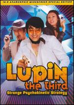 Lupin the 3rd: Strange Psychokinetic Strategy - 