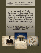 Luqman Abdush Shahid, Petitioner, V. New York State Narcotics Addiction Control Commission. U.S. Supreme Court Transcript of Record with Supporting Pleadings