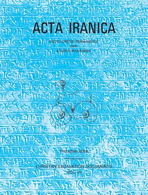 Luristan Excavation Documents Vol. VI: Bani Surmah: An Early Bronze Age Graveyard in Pusht-I Kuh, Luristan - Haerinck, E, and Overlaet, B