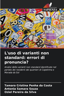 L'uso di varianti non standard: errori di pronuncia?