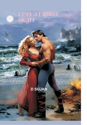 Lust at First Sight - Sujan, D