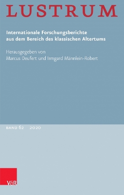 Lustrum Band 62 - 2020 - Deufert, Marcus (Editor), and Mannlein-Robert, Irmgard (Editor), and Heimbucher, Martin (Contributions by)