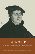 Luther; A Profile