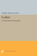Luther: An Experiment in Biography