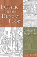 Luther and the Hungry Poor