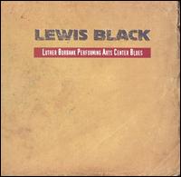 Luther Burbank Performing Arts Center Blues - Lewis Black