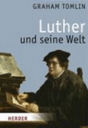 Luther Und Seine Welt