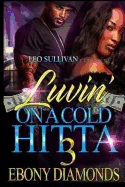 Luvin' on a Cold Hitta 3