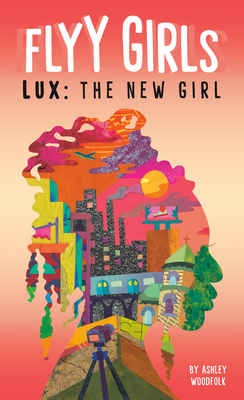 Lux: The New Girl #1 - Woodfolk, Ashley