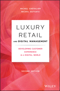 Luxury Retail and Digital Management: Developing Customer Experience in a Digital World