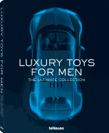 Luxury Toys for Men: The Ultimate Collection