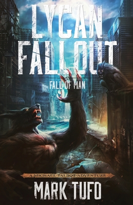 Lycan Fallout 2: Fall Of Man - Tufo, Mark