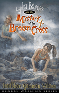 Lydia Barnes & the Mystery of the Broken Cross