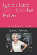 Lydia's Lace Top - Crochet Pattern: On the Hook Crochet
