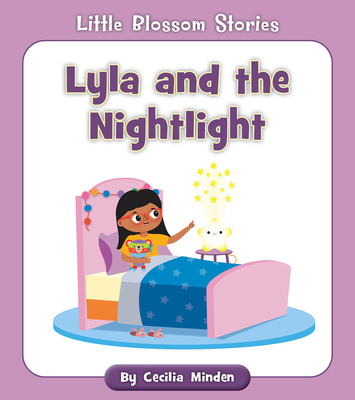 Lyla and the Nightlight - Minden, Cecilia