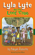 Lyla Lyte and the Loot Tree