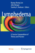Lymphedema - Lee, Byung-Boong (Editor), and Bergan, John (Editor), and Rockson, Stanley G (Editor)