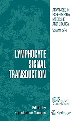 Lymphocyte Signal Transduction - Tsoukas, Constantine (Editor)