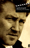 Lynch on Lynch - Rodley, Chris (Editor)