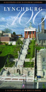 Lynchburg: An Illustrated Guide to Lynchburg Landmarks - Chambers, S Allen, Jr.