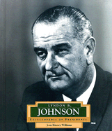 Lyndon B. Johnson: America's 36th President