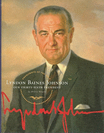 Lyndon Baines Johnson: Our Thirty-Sixth President
