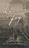 Lyndon's Fog: Journey Through Alzheimer's