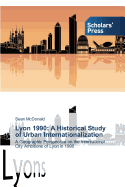 Lyon 1990: A Historical Study of Urban Internationalization