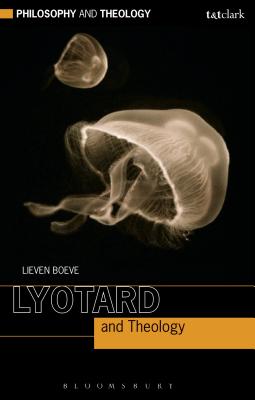 Lyotard and Theology - Boeve, Lieven, Dr.
