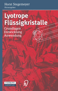 Lyotrope Fla1/4ssigkristalle: Grundlagen - Entwicklung - Anwendung