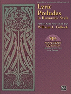 Lyric Preludes in Romantic Style: 24 Short Piano Pieces in All Keys, Book & CD