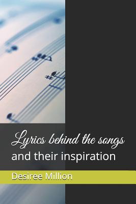 Lyrics behind the songs: and their inspiration - Million, Desiree Dawn