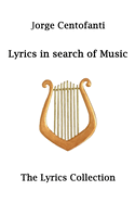 Lyrics in search of music