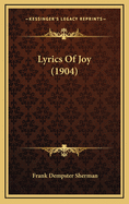 Lyrics of Joy (1904)