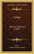Lysias: Selected Speeches (1905)