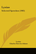 Lysias: Selected Speeches (1905)
