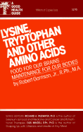 Lysine, Tryptophan and Other Amino Acids