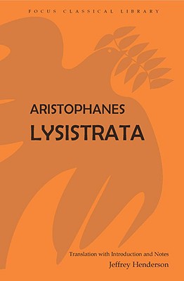 Lysistrata - Aristophanes, and Henderson, Jeffrey (Editor)