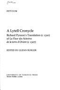 Lytell Cronycle: Richard Pynson's Translation (c.1520) of "La Fleur des Histoires de la Terre d'Orient"(c.1307) - Hetoum, and Burger, Glenn