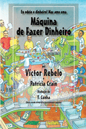 Mquina de Fazer Dinheiro