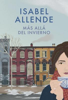 Ms All del Invierno: Spanish-Language Edition of in the Midst of Winter - Allende, Isabel